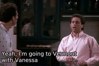 Yeah, I'm going to Vermont with Vanessa - The Stock Tip