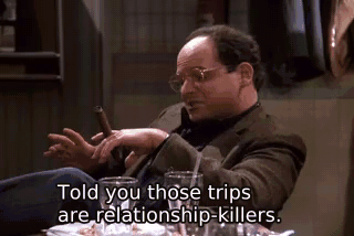 Told you those trips are relationship-killers. - The Stock Tip
